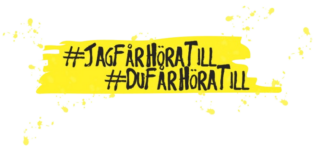#JagFårHöraTill, #DuFårHöraTill.