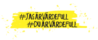 #JagÄrVärdefull, #DuÄrVärdefull
