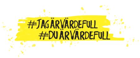 #JagÄrVärdefull, #DuÄrVärdefull